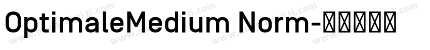 OptimaleMedium Norm字体转换